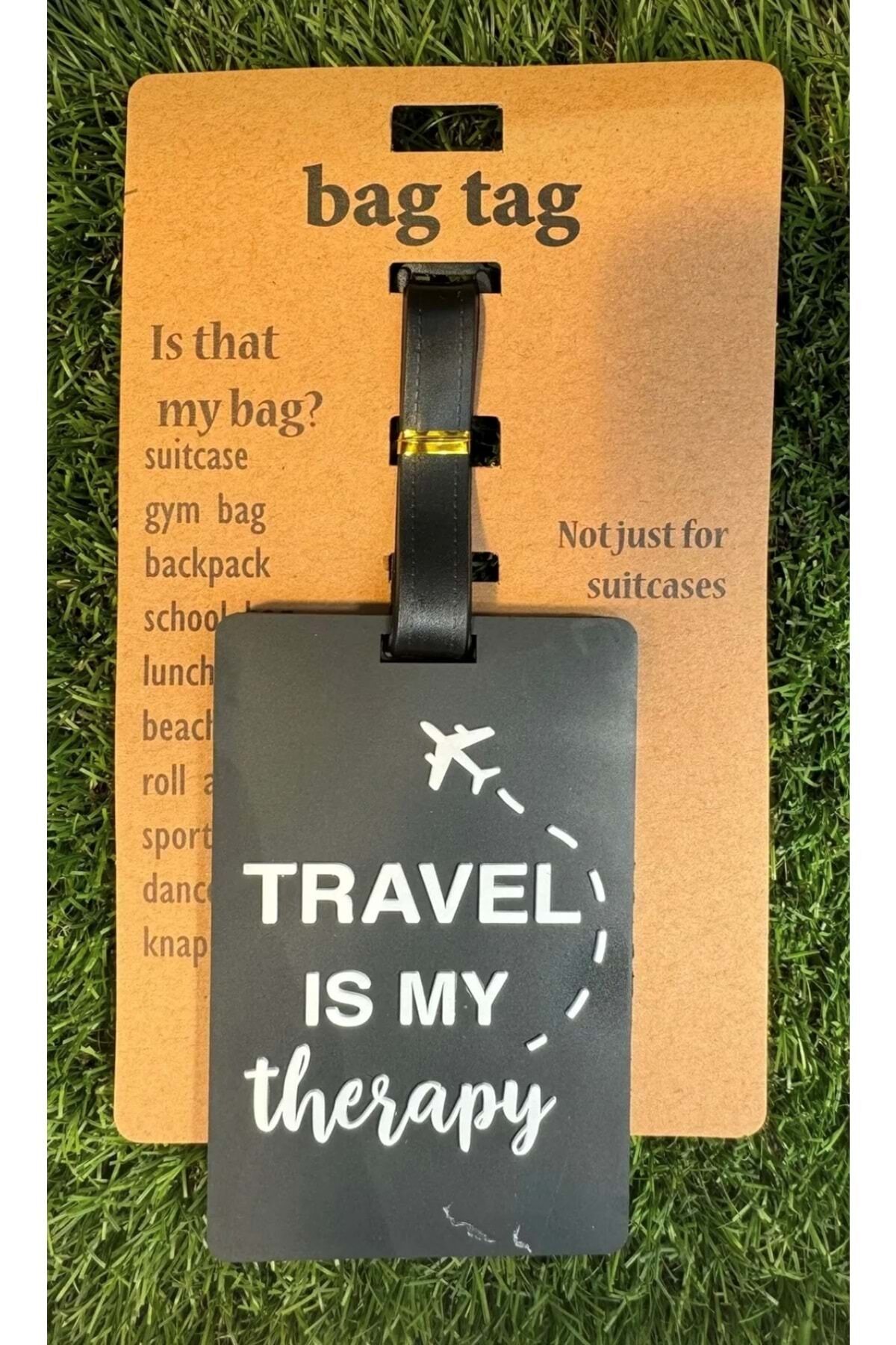 Bagaj Bavul Valiz Çanta Etiketi/Travel is My Therapy